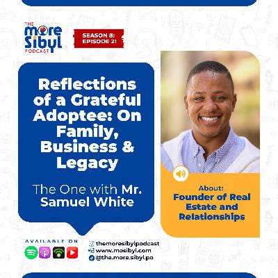 연결된 이야기| Reflections of a Grateful Adoptee: On Family, Business & Legacy — The One with Sam White | Episode 21 (2025)