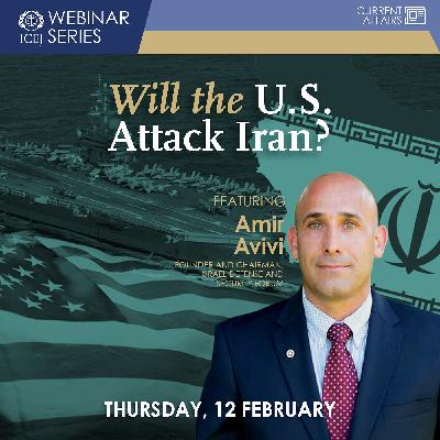Will the US Attack Iran  |  IDF Brig. Gen. (Res.) Amir Aviv