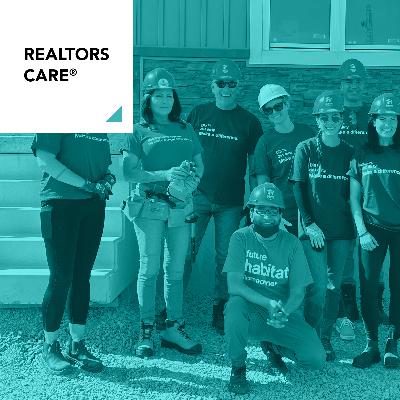 Episode 57: REALTORS Care®: Uniting Communities by Giving Back