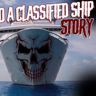 "I work aboard a Classified Ship and things are getting Weird..." PART 1