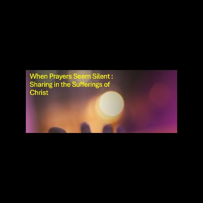 When Prayer Seems Silent - Pastor Jon Rowe