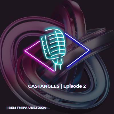 CASTANGLES EPISODE 2 | Mengupas Tips Ikuti PPK ORMAWA ala HIMAFI