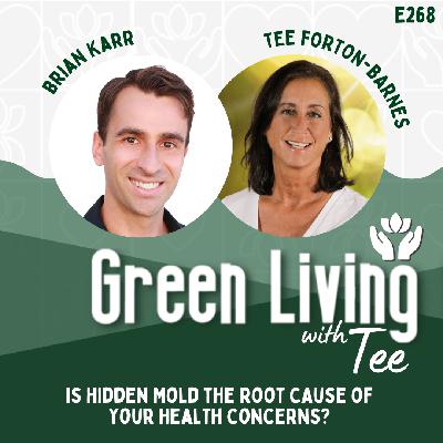 Brian Karr: Is Hidden Mold the Root Cause of Your Health Concerns?