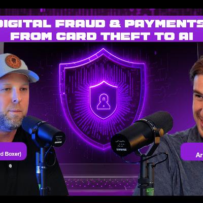 Digital Fraud & Payments: From Card Theft to AI | With Jordan Harris (iHerb & Fraud Boxer)