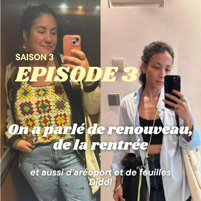 On a parlé de renouveau, de la rentrée et aussi d'aréoport et de feuilles Diddl