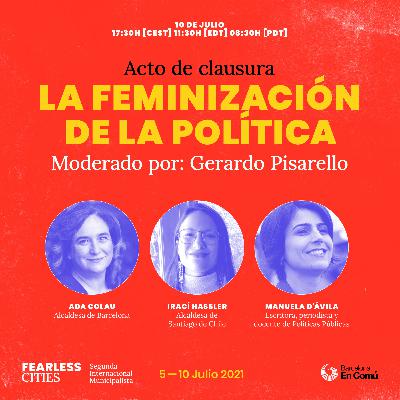 Feminization of politics - La feminización de la política Feminization of politics - La feminización de la política