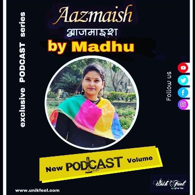 Unik Feel Originals "Azmaish" by Madhu Singh (Aisa Kar Paoge)