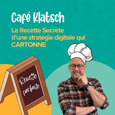 La recette secrète d'une stratégie digitale qui cartonne !