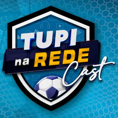 Tupi na Rede Cast #30 - Quais as principais duplas do futebol?