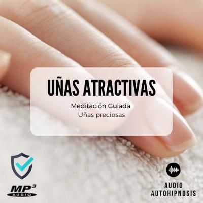 Uñas Preciosas - Auto Hipnosis