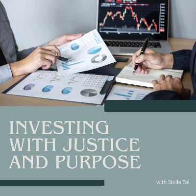 Investing with Justice and Purpose