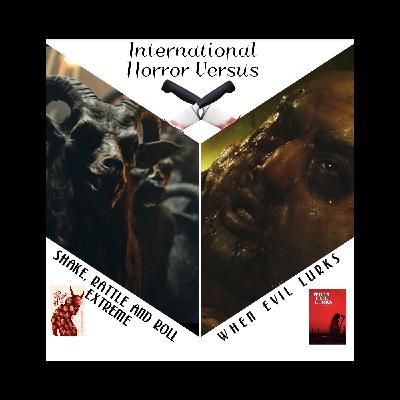 Movie Versus: "Shake, Rattle, and Roll Extreme" VS "When Evil Lurks