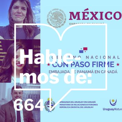 Episodio 664: Hablemos de... Embajadas y consulados en Canadá, puentes a la cultura