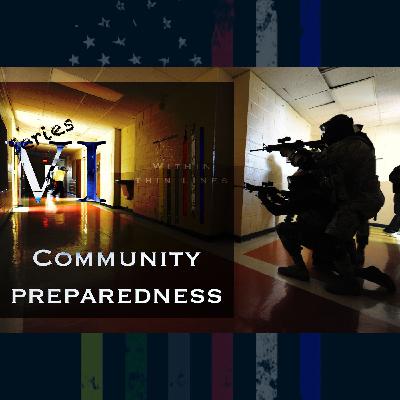(Ep. 6, Pt. 2) Community Preparedness