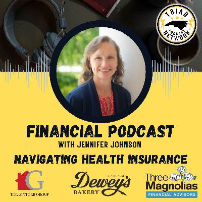 FINANCIAL PODCAST: Navigating Health Insurance
