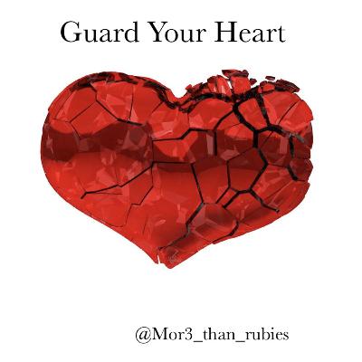 Guard Your Heart