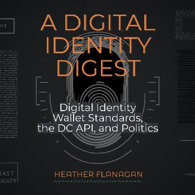 Digital Identity Wallet Standards, the DC API, and Politics