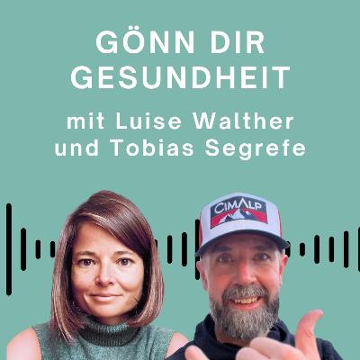 Gönn Dir Gesundheit - mit Tobias Segrefe Gönn Dir Gesundheit - mit Tobias Segrefe