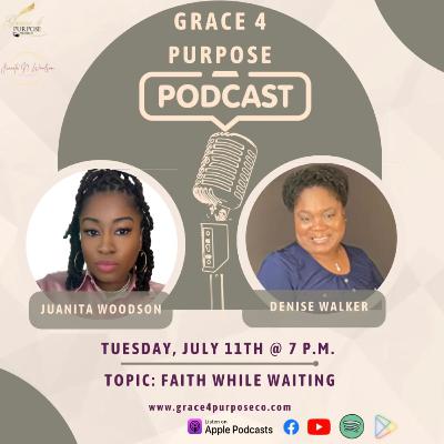 Faith While Waiting w/ Author Denise Walker Faith While Waiting w/ Author Denise Walker