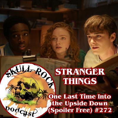Stranger Things, One Last Time into the Upside Down (Spoiler Free) Stranger Things, One Last Time into the Upside Down (Spoiler Free)