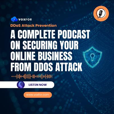 Securing Your Online Business: DDoS Attack Prevention & Protection