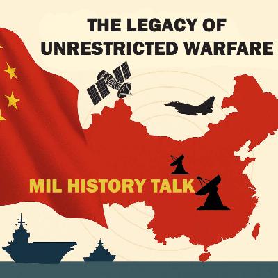 Episode 40: The Legacy of Unrestricted Warfare