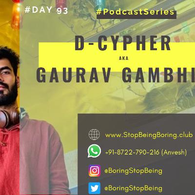Gaurav Gambhir: A leading Beatboxer and Music Producer Gaurav Gambhir: A leading Beatboxer and Music Producer
