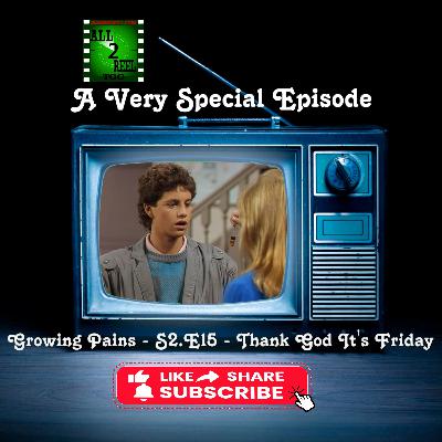 When Kirk Cameron Turned down Coke- "Growing Pains" Thank God It's Friday  S2.E15 - A VERY SPECIAL EPISODE REVIEW