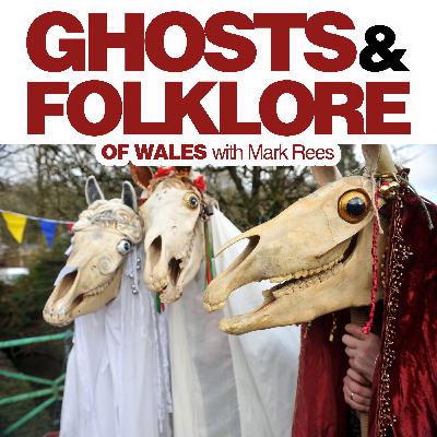 Christmas Folklore: The Mari Lwyd – How to Make a Welsh Ghost-Horse (Ghosts and Folklore of Wales with Mark Rees EP162) Christmas Folklore: The Mari Lwyd – How to Make a Welsh Ghost-Horse (Ghosts and Folklore of Wales with Mark Rees EP162)