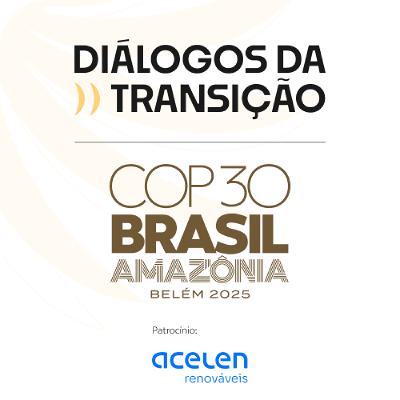 diálogos da transição COP30 #04 diálogos da transição COP30 #04