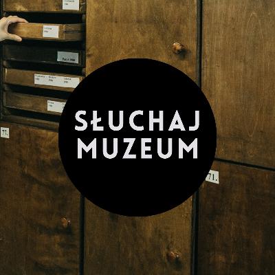 Słuchaj muzeum | Zdjęcia na deseczkach