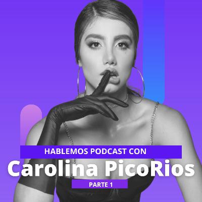 Carolina Picorios, de trabajar en REPUESTOS DE MOTOS a MODELO, EMPRESARIA Y CREADORA DE CONTENIDO. (PARTE 1)