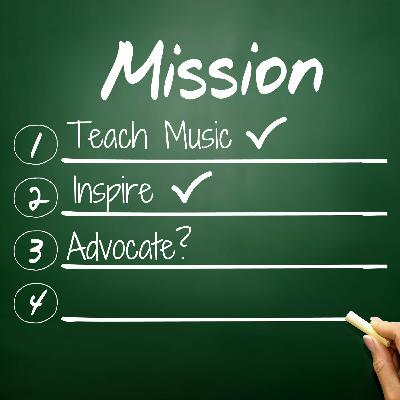 Your Mission: Inspiration and Advocacy Part 2 Your Mission: Inspiration and Advocacy Part 2