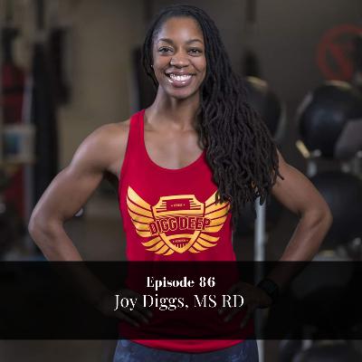 Episode 86: Joy Diggs
