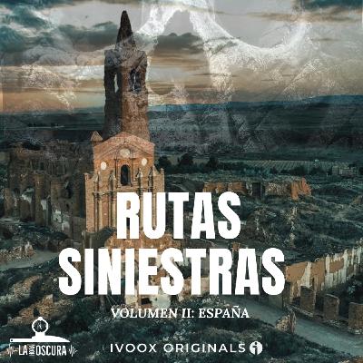 La Hora Oscura T09E22: "Rutas Siniestras (VOL.II): Turismo Oscuro en España"