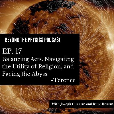 Balancing Acts: Navigating the Utility of Religion and Facing the Abyss with Terence