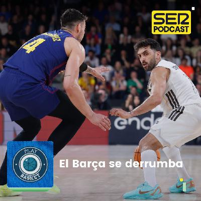 Play Basket | El Barça se derrumba Play Basket | El Barça se derrumba