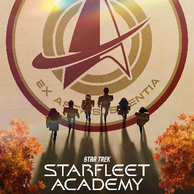 Episode 57 - Let's Talk About Starfleet Academy, Part II