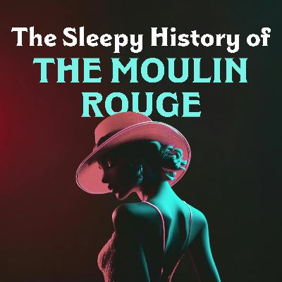 The Moulin Rouge
