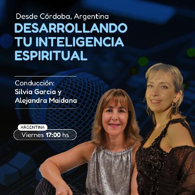 DESARROLLANDO TU INTELIGENCIA ESPIRITUAL | Silvia y Alejandra | Viernes 10 de Octubre