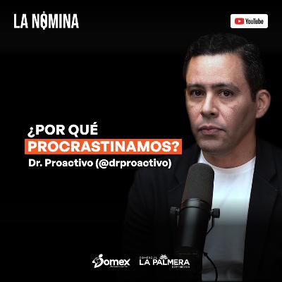 ¿Por qué PROCRASTINAMOS? (@drproactivo) ¿Por qué PROCRASTINAMOS? (@drproactivo)