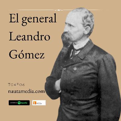 El general Leandro Gómez