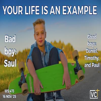 Episode 1672: YOUR LIFE IS AN EXAMPLE | WS#473 | November 16, 2025 | Victory Church