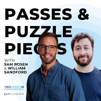 Passes & Puzzle Pieces with Sam Rosen & William Sandford