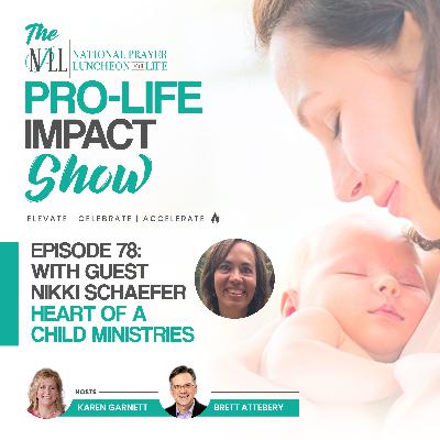 Pro-Life Impact Show Episode 78: Nikki Schaefer