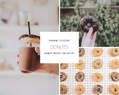 Foodie Podcast - Folge 21 Donuts