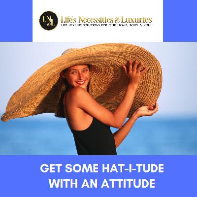 #76 Get Some Hati-i-Tude with An Attitude and Find the Perfect Hat for Your Face Shape #76 Get Some Hati-i-Tude with An Attitude and Find the Perfect Hat for Your Face Shape