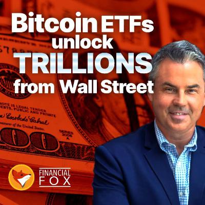 Why ETFs are bringing Trillions into Bitcoin Why ETFs are bringing Trillions into Bitcoin