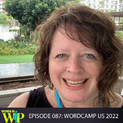 087: Angela Goes to WordCamp US 2022