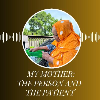 Episode 39: Empowerment Unveiled: Caregiving's Strength and Self-Advocacy Stories